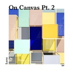 cover: Larse - On Canvas Pt 2