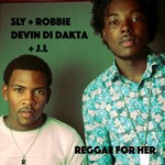 cover: Devin Di Dakta|Jl|Sly & Robbie - Sly & Robbie Presents Reggae For Her