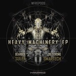 cover: Smartech|Sulex - Heavy Machinery EP