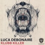 cover: Luca Debonaire - Klubb Killer