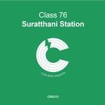 cover: Class 76 - Suratthani Station EP