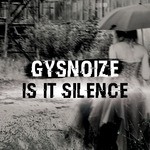 cover: Gysnoize - Is It Silence