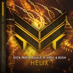 cover: Holl & Rush|Sick Individuals - HELIX