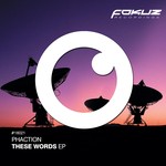 cover: Phaction - These Words EP