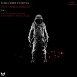 cover: Theodore Elektrk - Fifth Ward Tribe EP