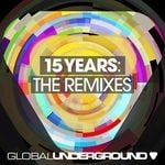 cover: Anil Chawla|Dale Anderson|Darren Emerson|Funkagenda|Nic Fanciulli|Paul Thomas|Richard Dinsdale|Roland Klinkenberg - Global Underground: 15 Years  (Remixes)