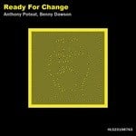 cover: Anthony Poteat|Benny Dawson - Ready For Change