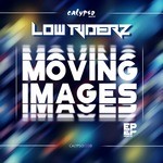 cover: Lowriderz - Moving Images EP