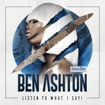 cover: Ben Ashton - Listen To What I Say!