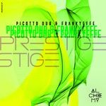 cover: Picotto Dub & Frankyeffe - Prestige