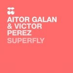 cover: Aitor Galan|Vicente Ferrer|Victor Perez - Superfly