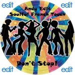 cover: Andy Edit|Soulful French Touch - Don't Stop! (Original Mix)