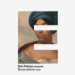 cover: Eve Falcon|Various - Evocative 033 (unmixed tracks)