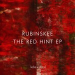 cover: Rubinskee - The Red Hint EP