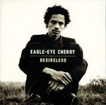 cover: Eagle-eye Cherry - Desireless