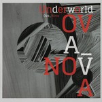 cover: Underworld - Ova Nova (Remix)