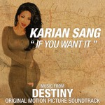 cover: Karian Sang - If You Want It (Music From "Destiny" Original Motion Picture Soundtrack)