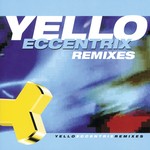 cover: Yello - Eccentrix Remixes