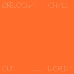 cover: The Orb - COW/Chill Out, World!