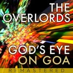 cover: The Overlords - God's Eye On Goa (Remastered)