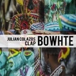 cover: Julian Collazos - BOWHTE EP