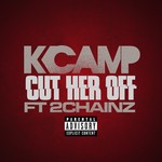 cover: 2 Chainz|K Camp - Cut Her Off