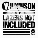 cover: Wilkinson - Lazers Not Included (Explicit)