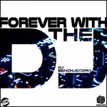 cover: Dj Benchuscoro - Forever With The DJ