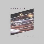 cover: Payback - Set The Pace EP