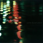 cover: Andy Snitzer - Some Quiet Place