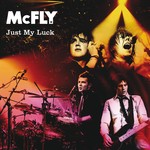 cover: Mcfly - Just My Luck (Explicit)