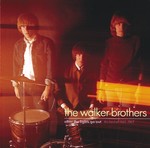 cover: The Walker Brothers - After The Lights Go Out - The Best Of 1965 - 1967