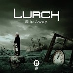 cover: Lurch - Slip Away