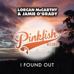 cover: Lorcan Mccarthy X Jamie O'grady - I Found Out