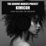 cover: The Gruv Manics Project & Kimicoh - Can You Feel The Groove