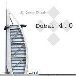 cover: Dj Rob De Blank - Dubai 4.0