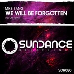 cover: Mike Sang - We Will Be Forgotten