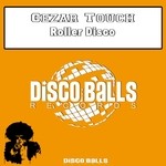 cover: Cezar Touch - Roller Disco