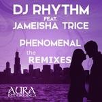 cover: Dj Rhythm|Jameisha Trice - Phenomenal (The Remixes)