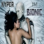 cover: Kyper - I'm Bionic