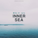 cover: Mike D' Jais - Inner Sea