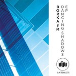 cover: Borka Fm - Dancing Shadows EP