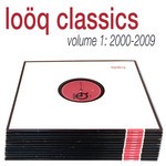 cover: Various - Looq Classics Vol 1 (2000-2009)