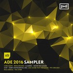 cover: Chris Gavin|Clameres|D33p|Luka Sambe & Eisenzahn|Paul Kardos - ADE 2016 Sampler