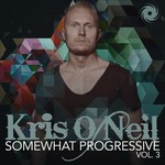 cover: Kris O'neil|Various - Somewhat Progressive Volume 3