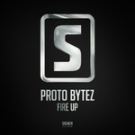 cover: Proto Bytez - Fire Up