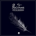 cover: Blaq Tronic - Spiritual Beginnings EP