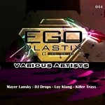 cover: Loy Klang|Killer Traxx|X Killer|Dj Drops|Mayer Lansky - EGO Plastix Records