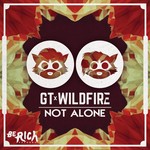 cover: Gt|Wildfire - Not Alone