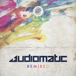 cover: Audiomatic|Phaxe - Remixed